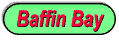 Baffin Bay Fishing